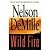 Wild Fire by Nelson DeMille Wild Fire by Nelson DeMille