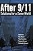 After 9/11: Solutions For A...