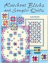 Knockout Blocks And Sampler Quilts Knockout Blocks And Sampler Quilts