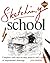 Sketching School (Learn as You Go)