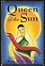 Queen of the Sun: A Modern ...