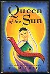 Queen of the Sun:...