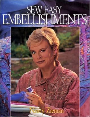 Sew Easy Embellishments by Nancy Zieman (1997-01-01)