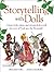 Storytelling With Dolls
