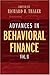 Advances in Behavioral Finance, Volume II (The Roundtable Series in Behavioral Economics)
