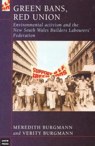 Green Bans, Red Union: Environmental Activism and the New South Wales Builders Labourers Federation (Paperback)