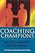 Coaching Champions: How to ...
