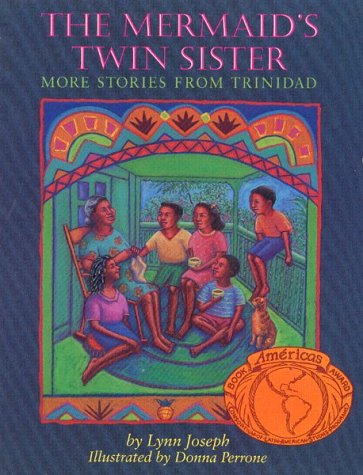 The Mermaid's Twin Sister: More Stories from Trinidad (Paperback)