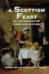 A Scottish Feast: An anthology of food and eating