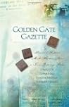 Golden Gate Gazette by Carol Cox