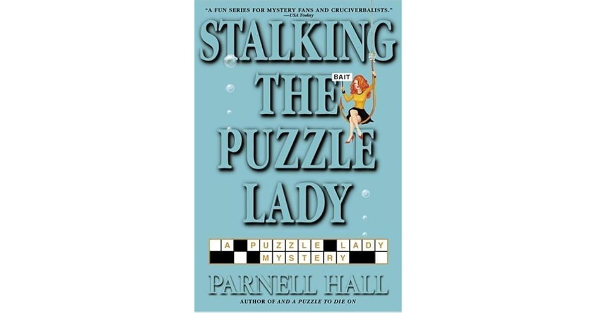 Stalking the Puzzle Lady (Puzzle Lady 7) by Parnell Hall