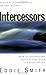 Intercessors: How to Unders...
