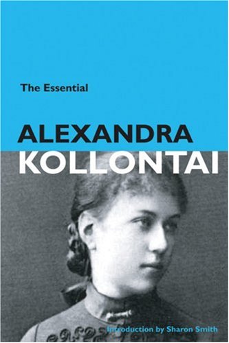 The Essential Alexandra Kollontai (Paperback)