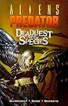 Aliens/Predator: Deadliest of the Species