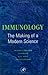 Immunology: The Making of a Modern Science: The Making of a Modern Science