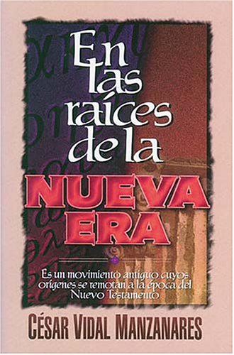 En Las Raíces De La Nueva Era (Paperback)
