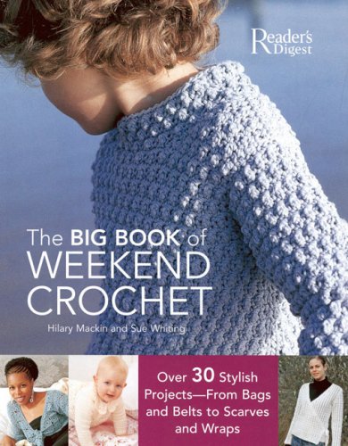 Big Book of Weekend Crochet (Hardcover)