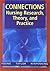 Connections: Nursing Research, Theory, and Practice