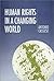 Human Rights in a Changing ...