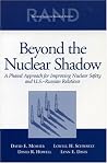 Beyond the Nuclear Shadow: a Phased Approach for Improving Nuclear Safety and U.S.-Russian Realtions Beyond the Nuclear Shadow: a Phased Approach for Improving Nuclear Safety and U.S.-Russian Realtions