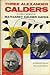 Three Alexander Calders by Margaret Calder Hayes