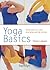 Yoga Basics: Stretches to Tone, Energize and De-Stress