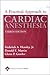 Practical Approach to Cardiac Anesthesia