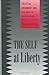 The Self at Liberty: Politi...