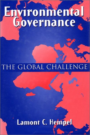 Environmental Governance: The Global Challenge (Paperback)