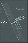 Liberal Languages: Ideological Imaginations and Twentieth-Century Progressive Thought Liberal Languages: Ideological Imaginations and Twentieth-Century Progressive Thought