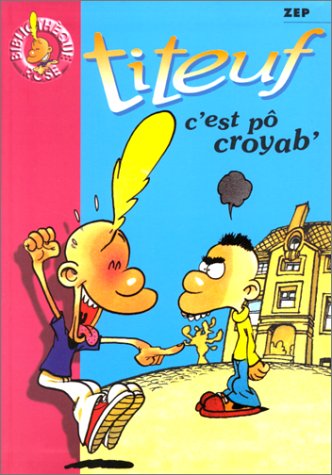 Titeuf, Tome 2 : C'est pô croyab' (Mass Market Paperback)