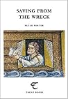 Saving from the Wreck: Essays on Poetry (Trent Essays)
