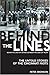 Behind The Lines: The Untol...