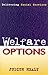 Welfare Options: Delivering Social Services (Studies in Society Series)
