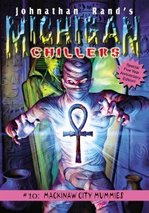Mackinaw City Mummies (Michigan Chillers, #10)