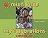 Mis Fiestas / My Celebrations (Somos Latinos / We Are Latinos) (Spanish Edition)