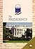 The Presidency (World Almanac Library of American Government)
