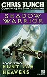 Hunt the Heavens (Shadow Warrior, #2)