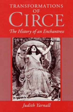 Transformations of Circe: The History of an Enchantress (Paperback)