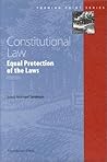 Constitutional Law: Equal Protection Of The Laws (Turning Point Series)