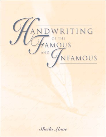 Handwriting of the Famous and Infamous (Hardcover)