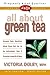 All About Green Tea