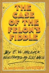 The Case of the Felon's Fiddle (Hardcover)