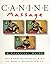 Canine Massage: A Practical...