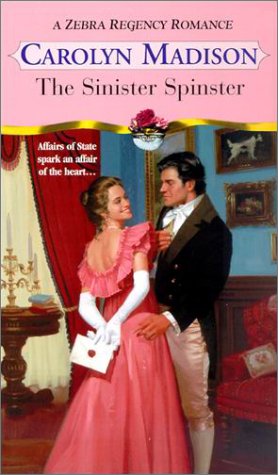 The Sinister Spinster (Zebra Regency Romance)