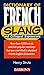 Dictionary of French Slang ...