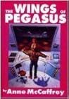 The Wings of Pegasus by Anne McCaffrey