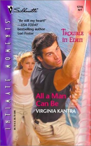All A Man Can Be  (Trouble in Eden #3)
