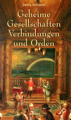 Geheime Gesellschaften, Verbindungen und Orden. (Hardcover)