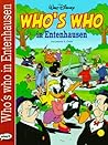 Who s Who in Entenhausen. Die Spitzen der Gesellschaft Who s Who in Entenhausen. Die Spitzen der Gesellschaft